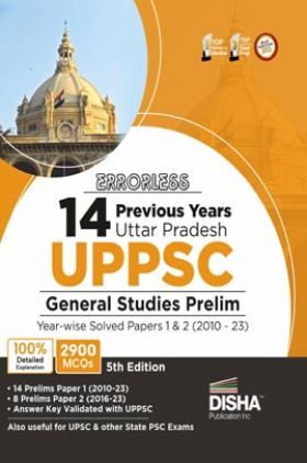Errorless 14 Previous Years Uttar Pradesh UPPSC General Studies Prelim Year-wise Solved Papers 1 & 2 (2010 - 23) 5th Edition | UPPCS PYQs Question Bank | 